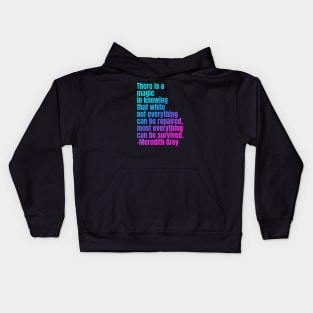 Most everything can be survived Kids Hoodie